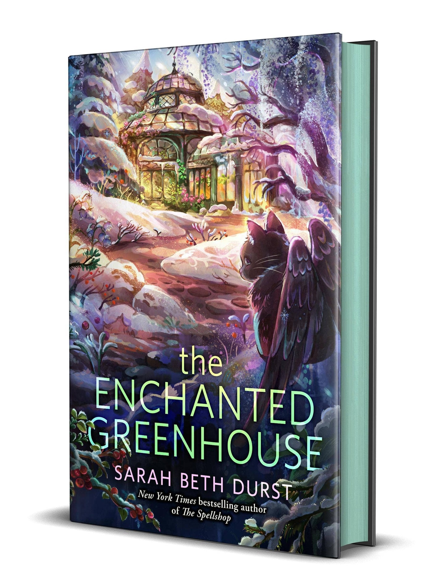 Enchanted Greenhouse (Hardcover with Sprayed Edges) The Spellshop Series Book 2