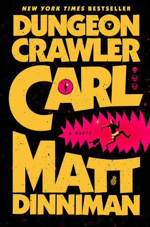 Dungeon Crawler Carl (Hardcover) Dungeon Crawler Carl Book 1