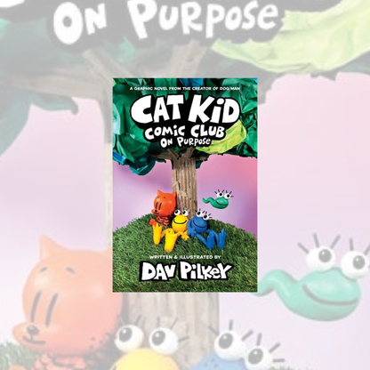 Cat Kid Comic Club: On Purpose (Hardcover) Cat Kid Book 3