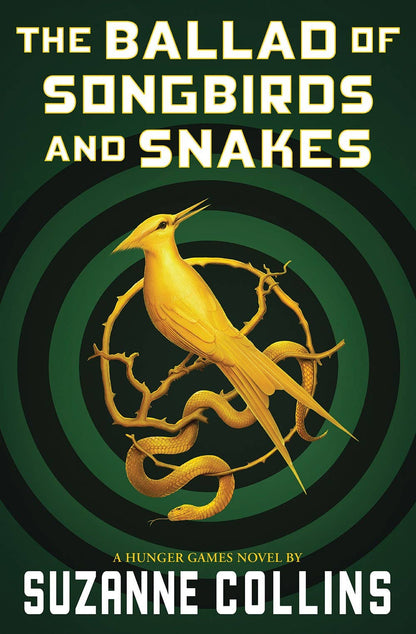 The Ballad Of Songbirds And Snakes (Hardcover) Hunger Games Book 4