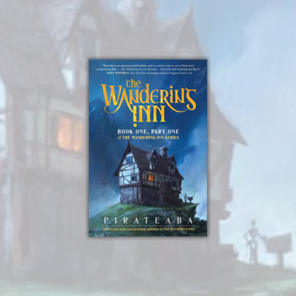 The Wandering Inn (Paperback) The Wandering Inn Series Book 1 (Part 1 of 2) *PREORDER*