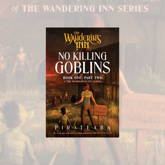 No Killing Goblins (Paperback) The Wandering Inn Series Book 1 (Part 2 of 2) *PREORDER*