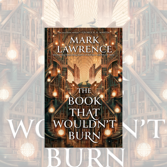 The Book that Wouldn’t Burn (Paperback) The Library Trilogy Book 1