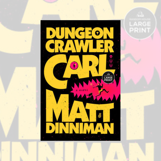 Dungeon Crawler Carl (Trade Paperback) Dungeon Crawler Carl Book 1 - Large Print