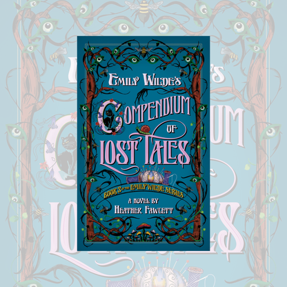 Emily Wilde's Compendium of Lost Tales (Hardcover) The Emily Wilde Series Book 3