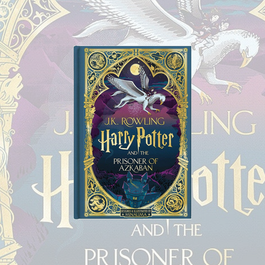 Harry Potter And The Prisoner Of Azkaban (Minalima Edition) Harry Potter Book 3