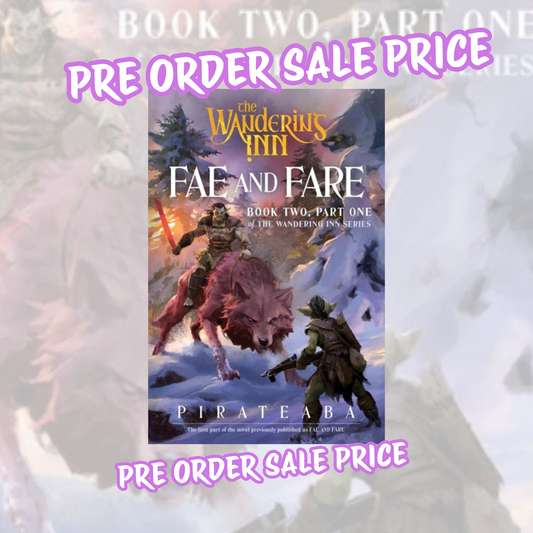 Fae and Fare (Paperback) The Wandering Inn Series Book 2 (Part 1 of 2) *PREORDER*