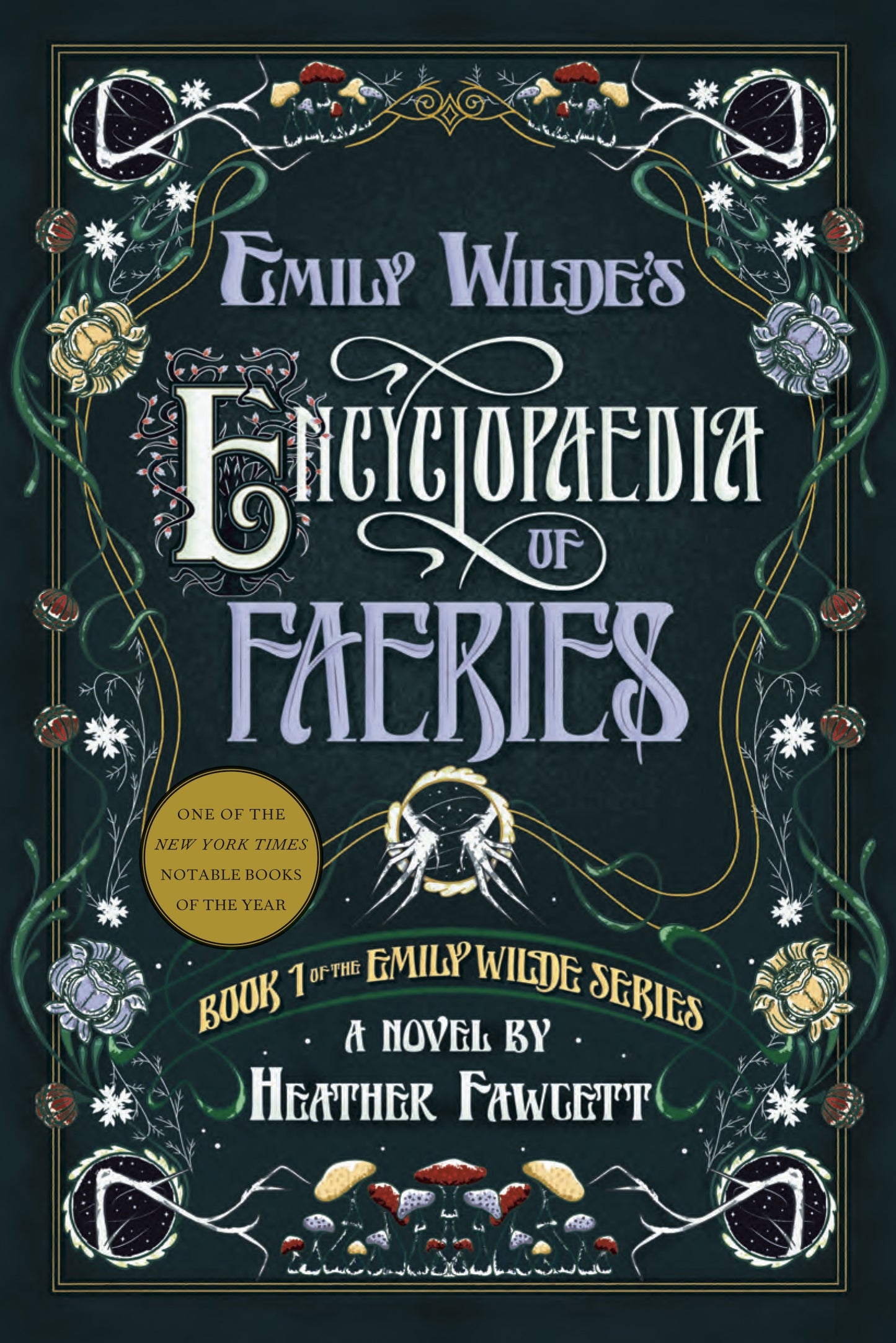 Emily Wilde's Encyclopaedia of Faeries (Trade Paperback) The Emily Wilde Series Book 1