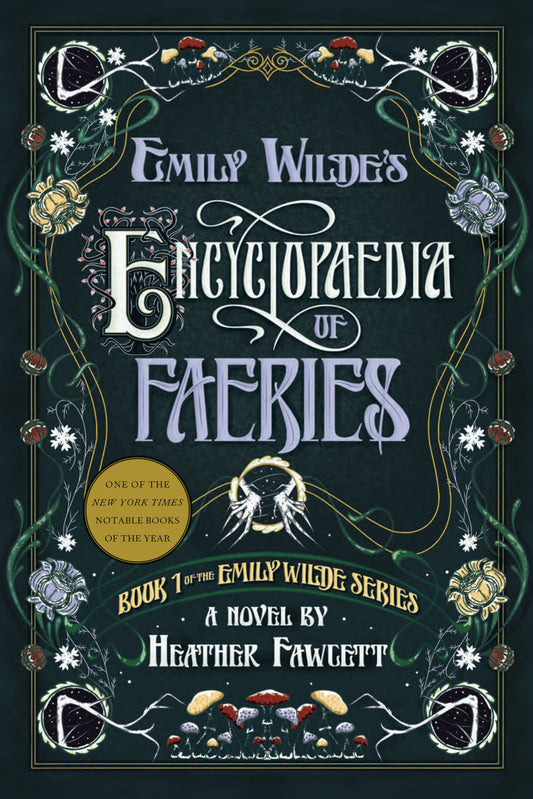 Emily Wilde's Encyclopaedia of Faeries (Trade Paperback) The Emily Wilde Series Book 1