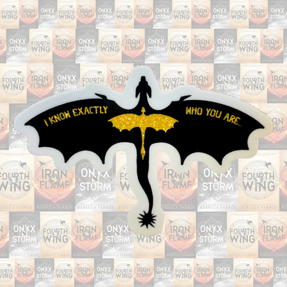 Fourth Wing Holographic Sticker | I Know Exactly Who You Are