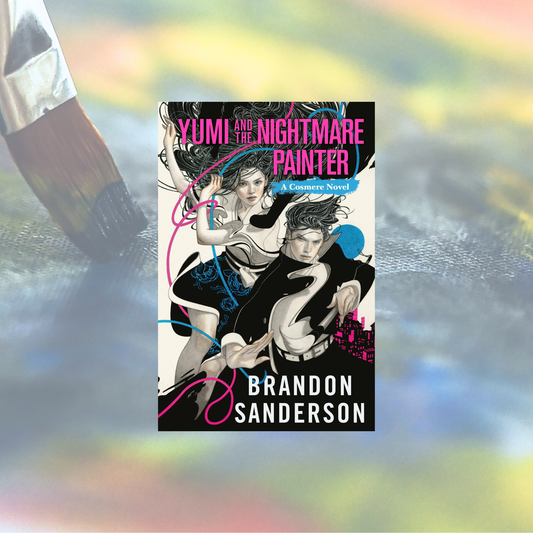 Yumi And The Nightmare Painter (Paperback) A Cosmere Novel