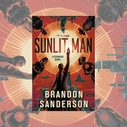 Sunlit Man: A Cosmere Novel (Hardcover) A Cosmere Novel