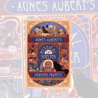 Agnes Aubert's Mystical Cat Shelter (Hardcover)