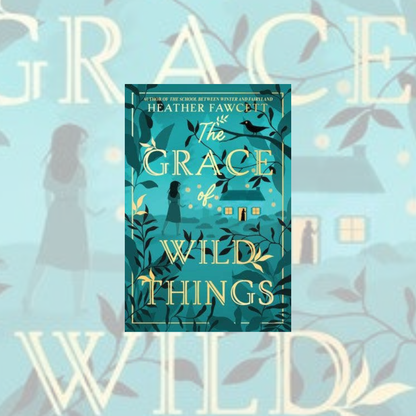 The Grace of Wild Things (Paperback)