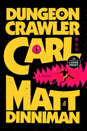 Dungeon Crawler Carl (Trade Paperback) Dungeon Crawler Carl Book 1 - Large Print
