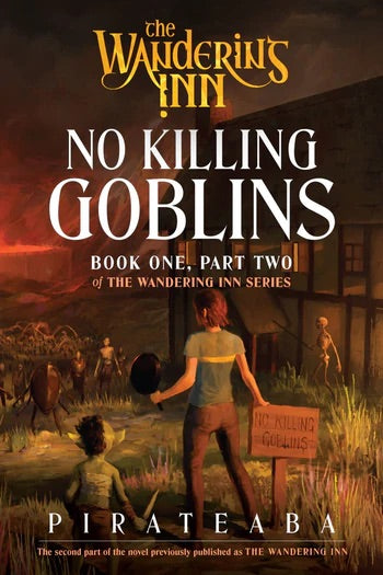 No Killing Goblins (Paperback) The Wandering Inn Series Book 1 (Part 2 of 2) *PREORDER*