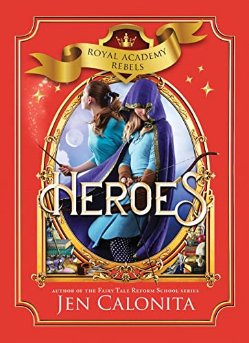 Heroes (Hardcover) Royal Academy Rebels Book 3 - B Stock